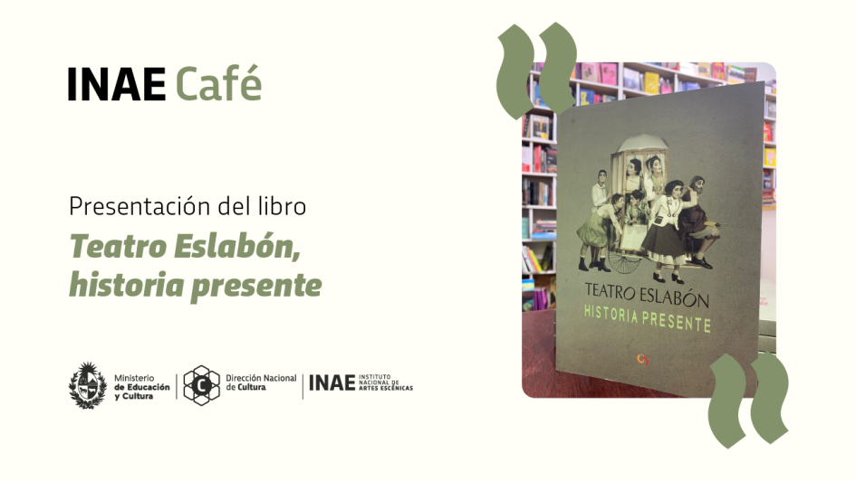 INAE Café Teatro Eslabón, historia presente