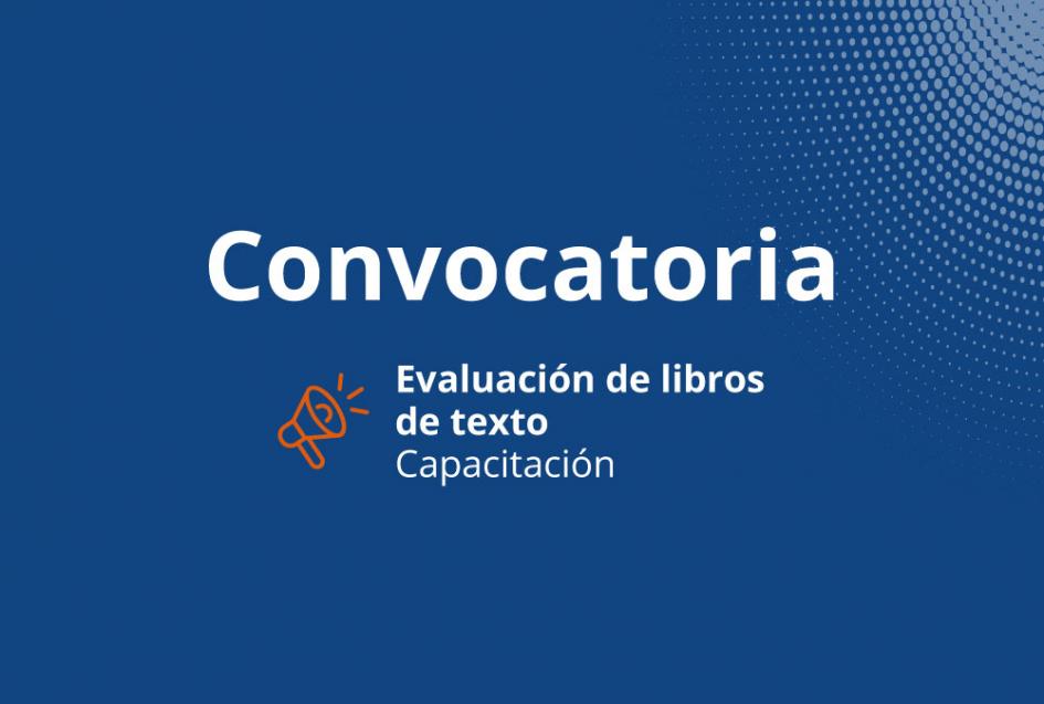 Convocatoria para "Evaluación de libros de texto". Convocatoria para "Evaluación de libros de texto".