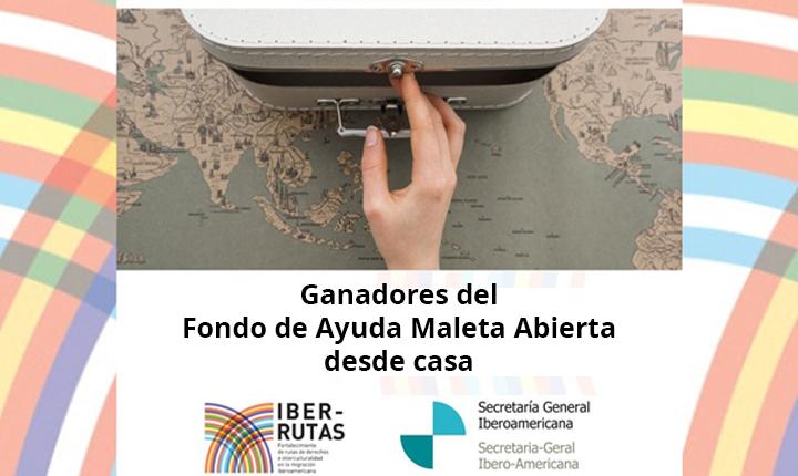 Ganadores de la edición 2020 del Fondo de Ayuda Maleta Abierta desde casa Ganadores de la edición 2020 del Fondo de Ayuda Maleta Abierta desde casa