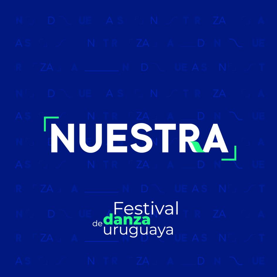 Nuestra, Festival de Danza Uruguaya