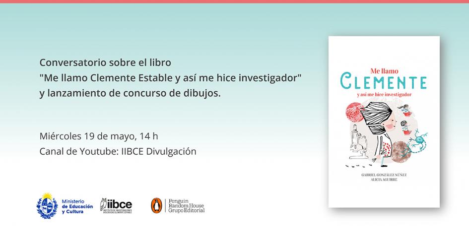 Invitación al conversatorio con los autores del libro para niños sobre la figura de Clemente Estable