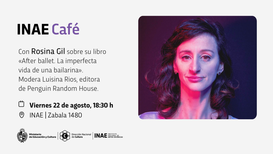 INAE Café | Rosina Gil presenta su libro «After Ballet: La imperfecta vida de una bailarina»