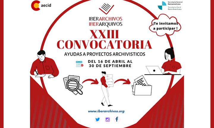 XXIII Convocatoria de ayudas a proyectos archivísticos del Programa IBERARCHIVOS