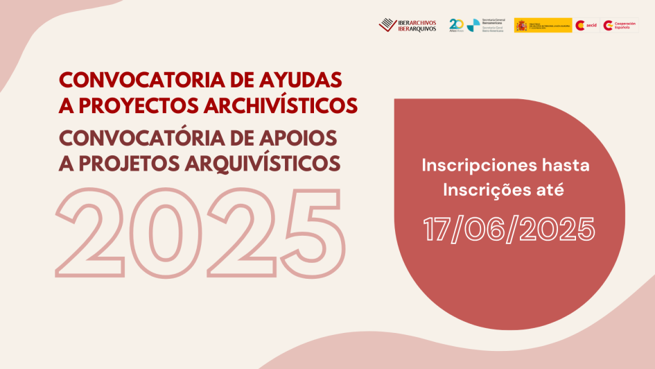 Imagen de Convocatoria 2025 a proyectos de Iberarchivos Imagen de Convocatoria 2025 a proyectos de Iberarchivos