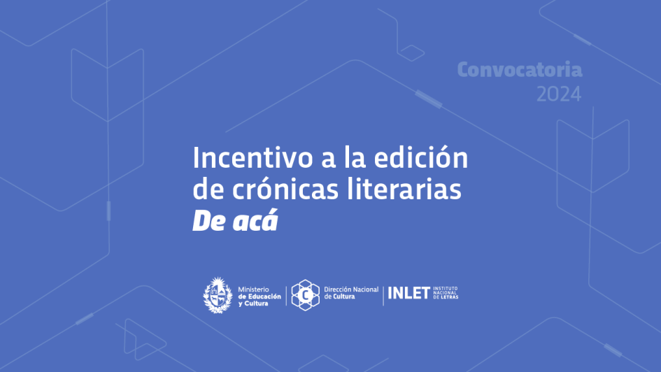 Incentivo a la edición de crónicas literarias De acá 2024