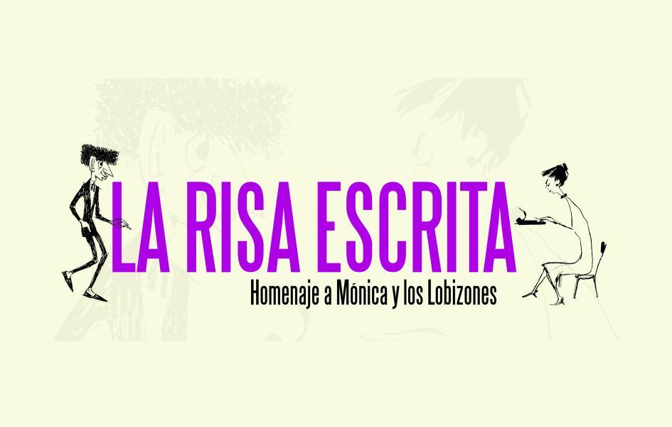 Itinerancia de la fotogalería «La risa escrita: homenaje a Mónica y los Lobizones» Itinerancia de la fotogalería «La risa escrita: homenaje a Mónica y los Lobizones»