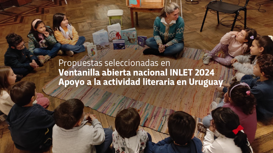 Propuestas seleccionadas | Apoyo a la actividad literaria en Uruguay Propuestas seleccionadas | Apoyo a la actividad literaria en Uruguay