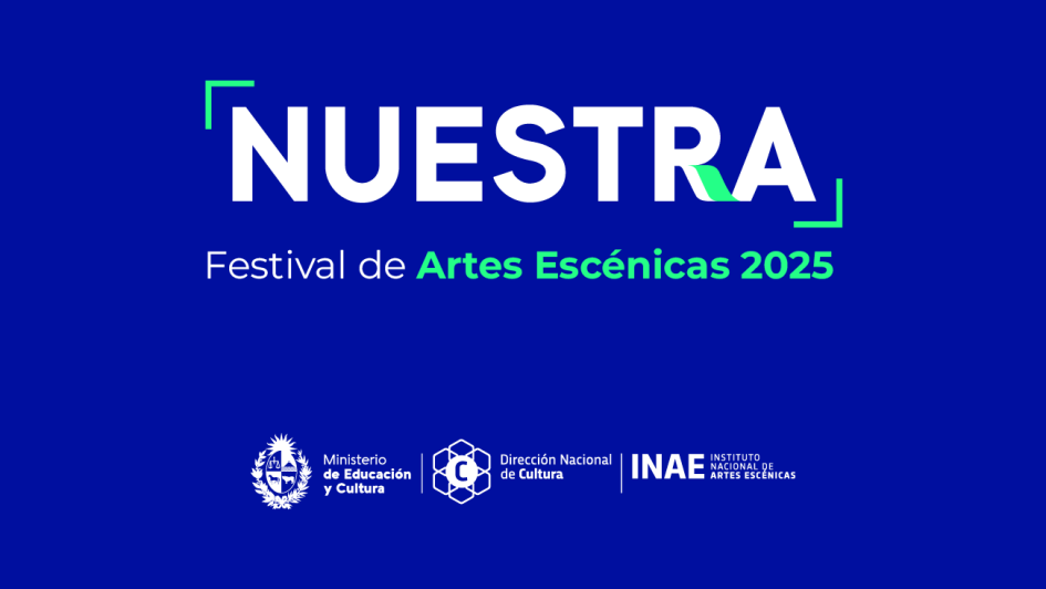 Nuestra, Festival de Artes Escénicas 2025 Nuestra, Festival de Artes Escénicas 2025