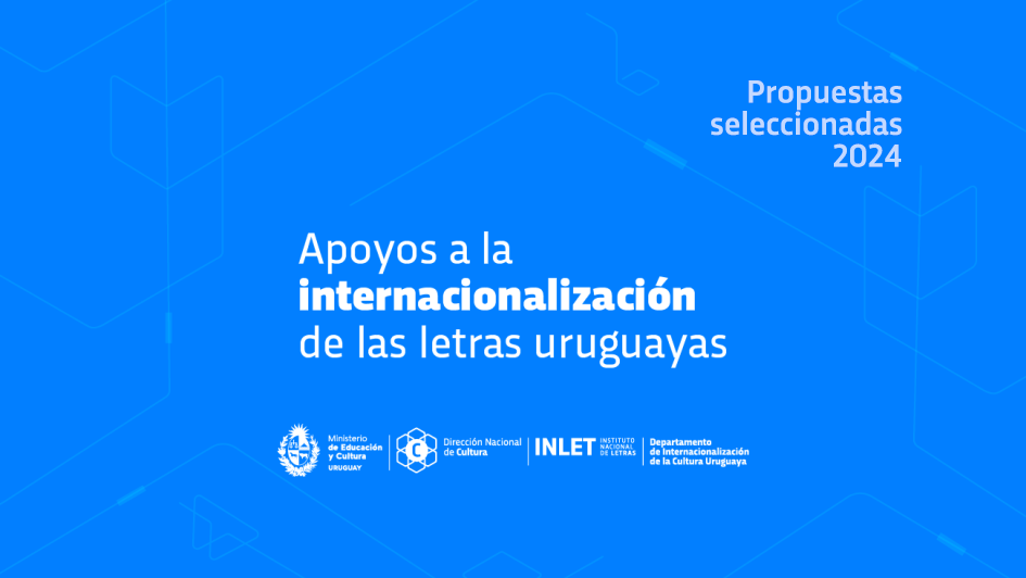 Apoyos a la internacionalización de las letras uruguayas Apoyos a la internacionalización de las letras uruguayas