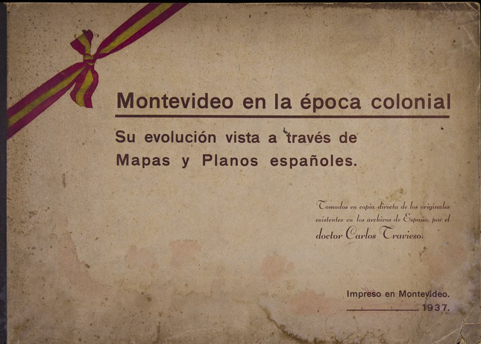 Libro de Carlos Travieso, Montevideo en la época colonial.