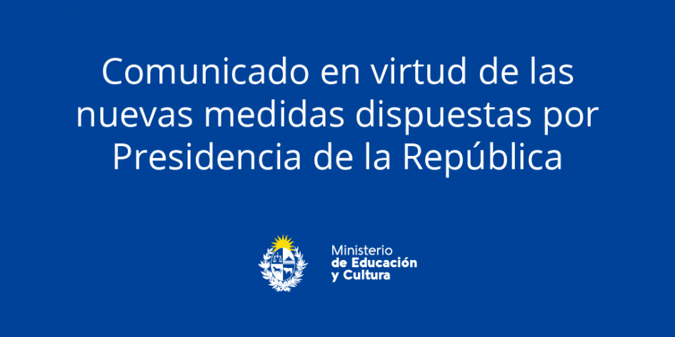 Comunicado. Comunicado en virtud de las nuevas medidas dispuestas por Presidencia de la República.