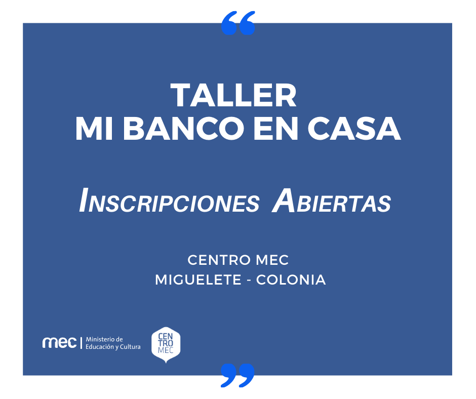 Taller Mi banco en casa Taller Mi banco en casa