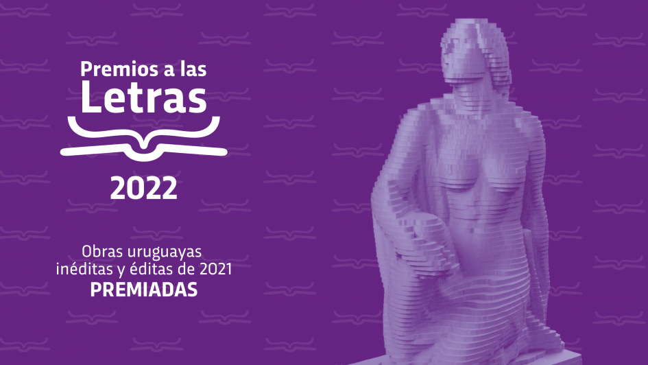 Premios a las Letras 2022 - Obras premiadas Premios a las Letras 2022 - Obras premiadas