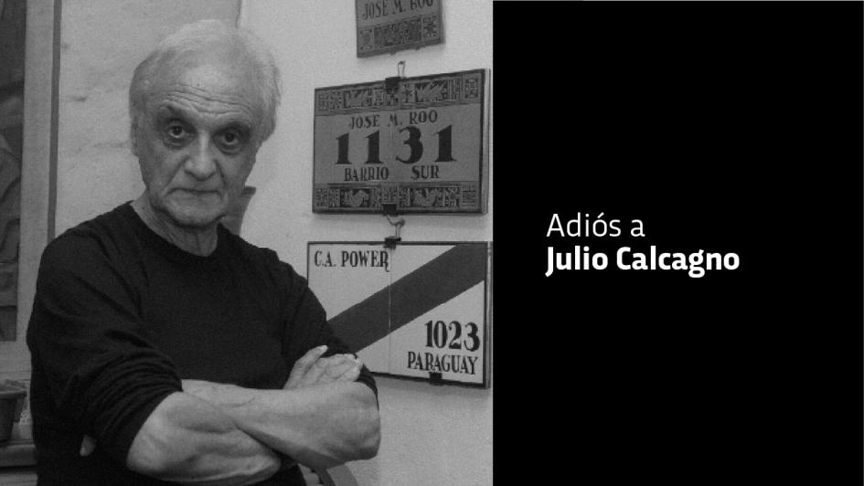 Adiós a Julio Calcagno Adiós a Julio Calcagno