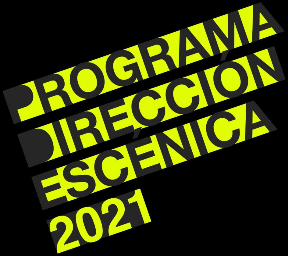 Logo Programa Dirección Escénica 2021 Logo Programa Dirección Escénica 2021