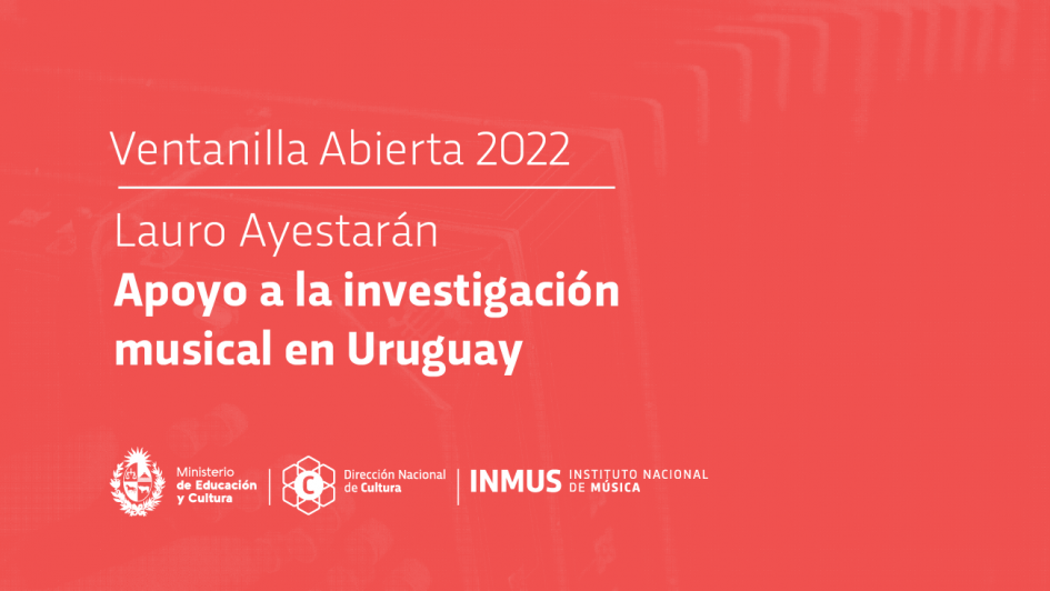 Apoyo a la investigación musical Ventanilla “Lauro Ayestarán” Apoyo a la investigación musical Ventanilla “Lauro Ayestarán”