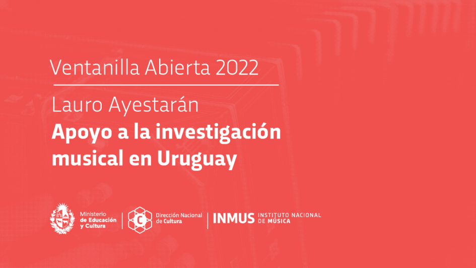 Apoyo a la investigación musical Ventanilla “Lauro Ayestarán”