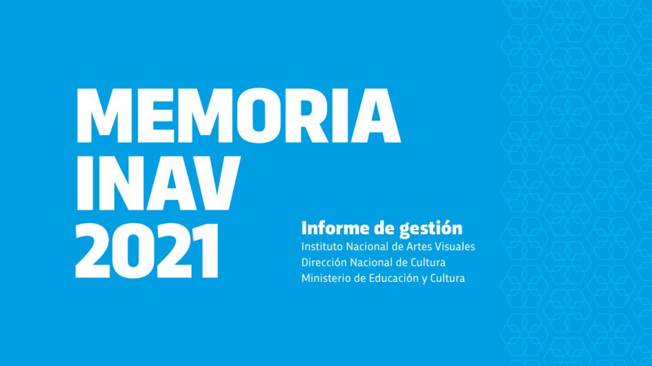 Memoria INAV 2021 Memoria INAV 2021