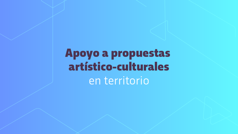 Apoyo a propuestas artístico-culturales Apoyo a propuestas artístico-culturales