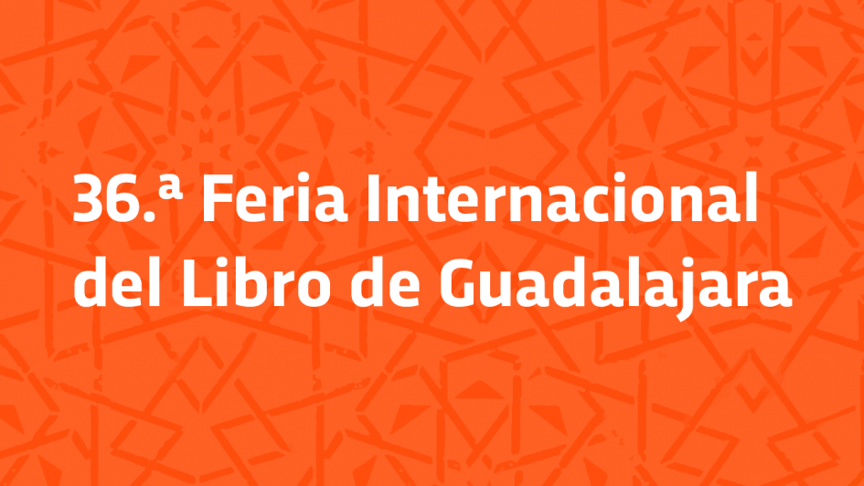 36.ª Feria Internacional del Libro de Guadalajara