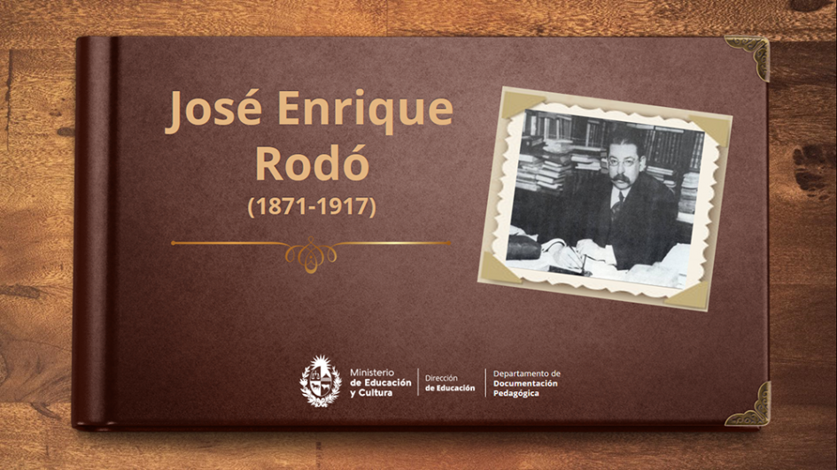 Tapa de libro, texto: José Enrique Rodó (1871-1917) Tapa de libro, texto: José Enrique Rodó (1871-1917)