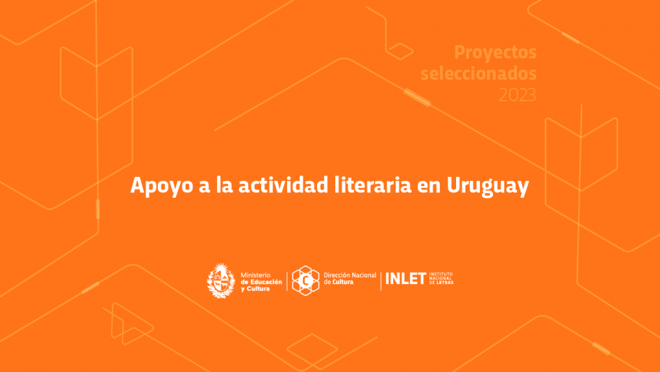 Propuestas seleccionadas | Apoyo a la actividad literaria en Uruguay Propuestas seleccionadas | Apoyo a la actividad literaria en Uruguay