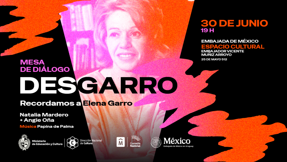 Desgarro: una actividad para recordar a Elena Garro Desgarro: una actividad para recordar a Elena Garro