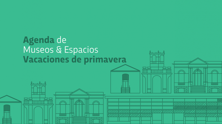 Vacaciones de primavera en museos Vacaciones de primavera en museos