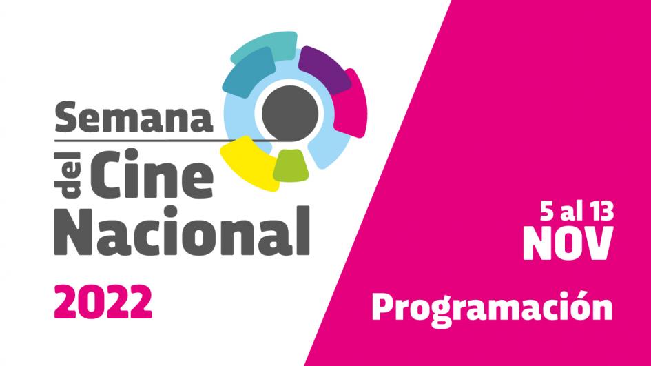 Semana del Cine Nacional 2022 Semana del Cine Nacional 2022