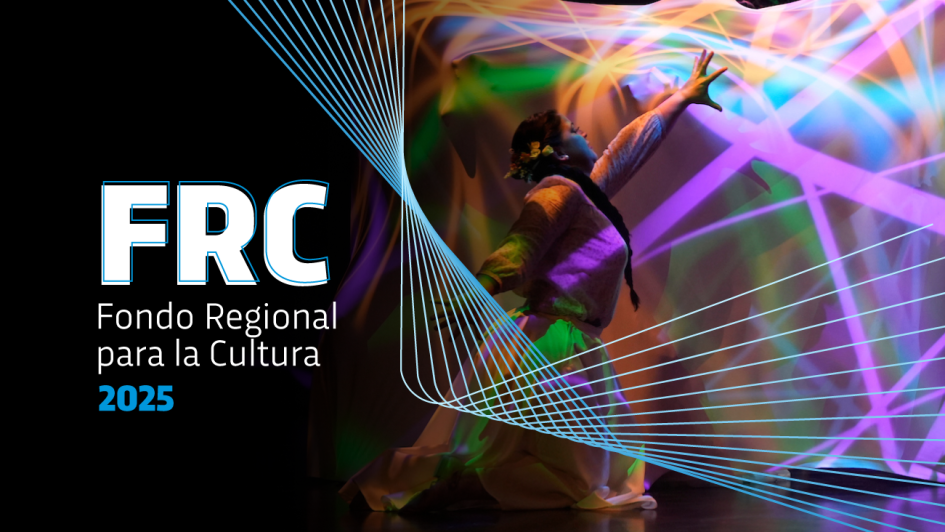 Fondo Regional para la Cultura Fondo Regional para la Cultura