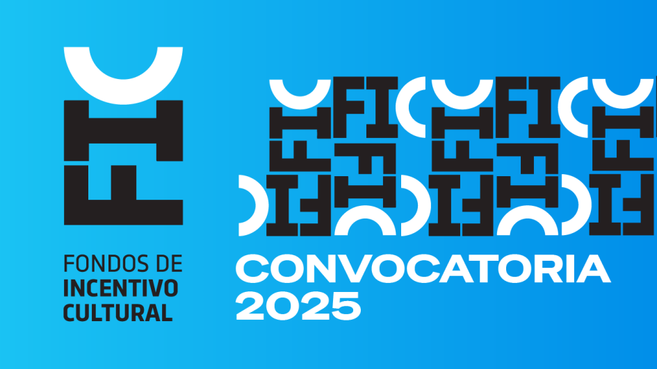Convocatoria 2025 de los Fondos de Incentivo Cultural Convocatoria 2025 de los Fondos de Incentivo Cultural