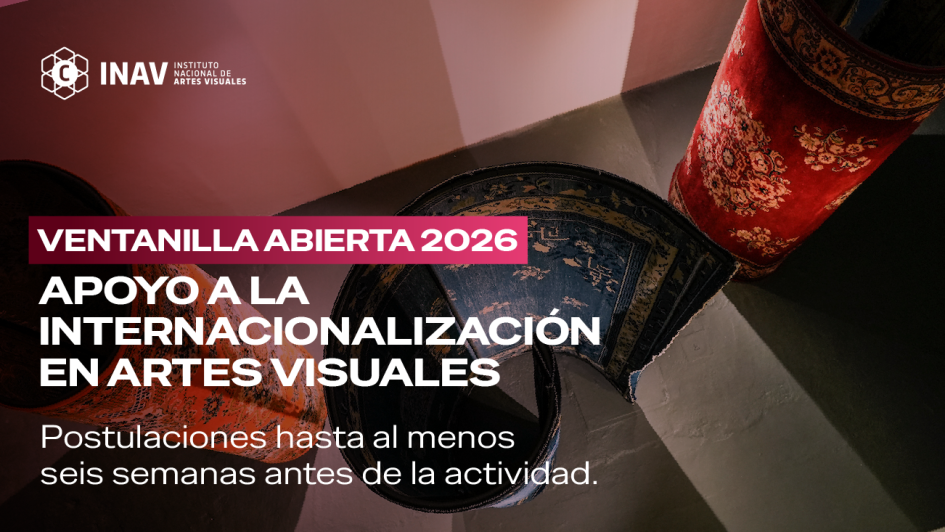 Ventanilla abierta 2026 | Apoyos a la internacionalización en Artes Visuales