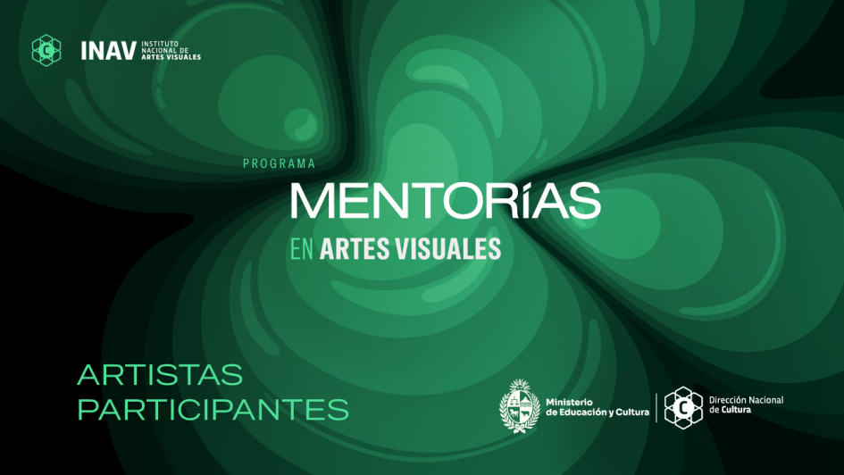 Mentorías en Artes Visuales 2026: artistas seleccionados Mentorías en Artes Visuales 2026: artistas seleccionados
