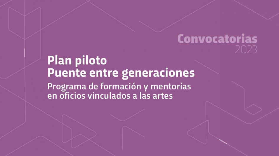 Plan piloto Puente entre generaciones Plan piloto Puente entre generaciones