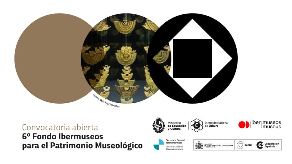 6º Fondo Ibermuseos para el Patrimonio Museológico