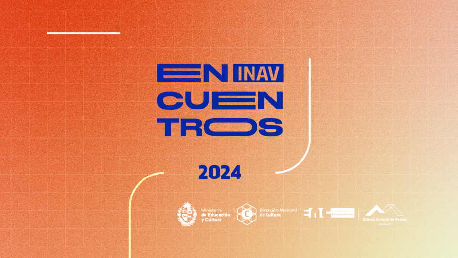 Encuentros INAV: un espacio de formación e intercambio para artistas Encuentros INAV: un espacio de formación e intercambio para artistas