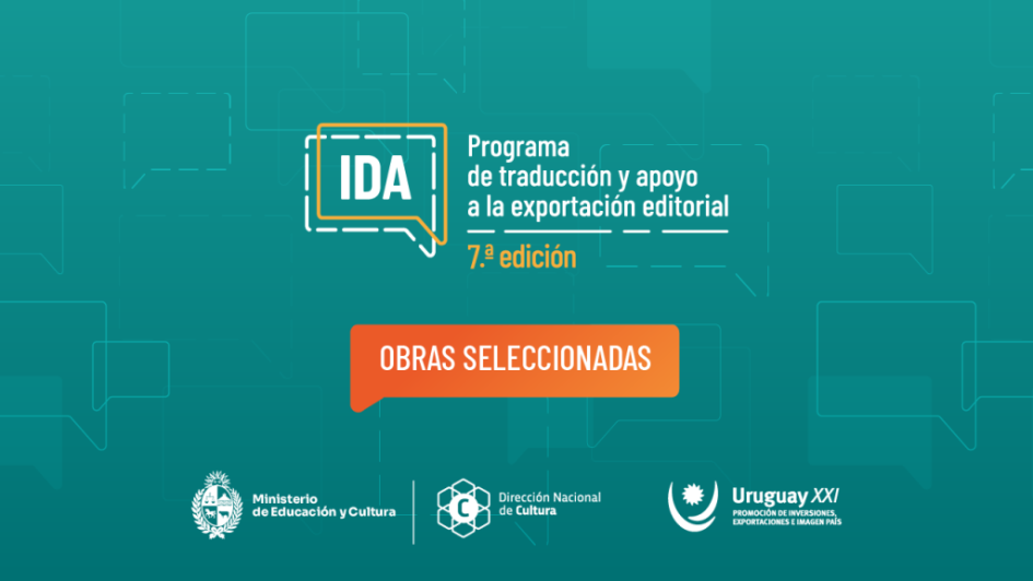 Edición 2025 del Programa IDA apoyará a 11 obras literarias uruguayas Edición 2025 del Programa IDA apoyará a 11 obras literarias uruguayas