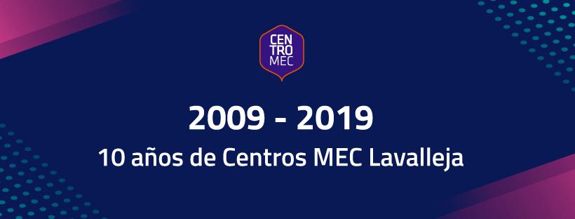 10 años de Centros MEC Lavalleja 10 años de Centros MEC Lavalleja