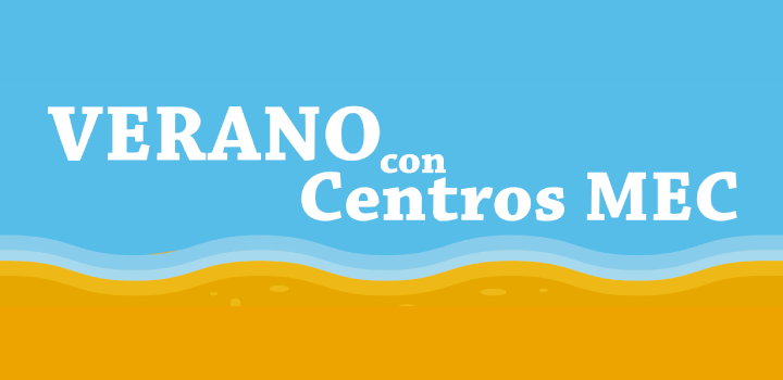 Verano con Centros MEC Verano con Centros MEC