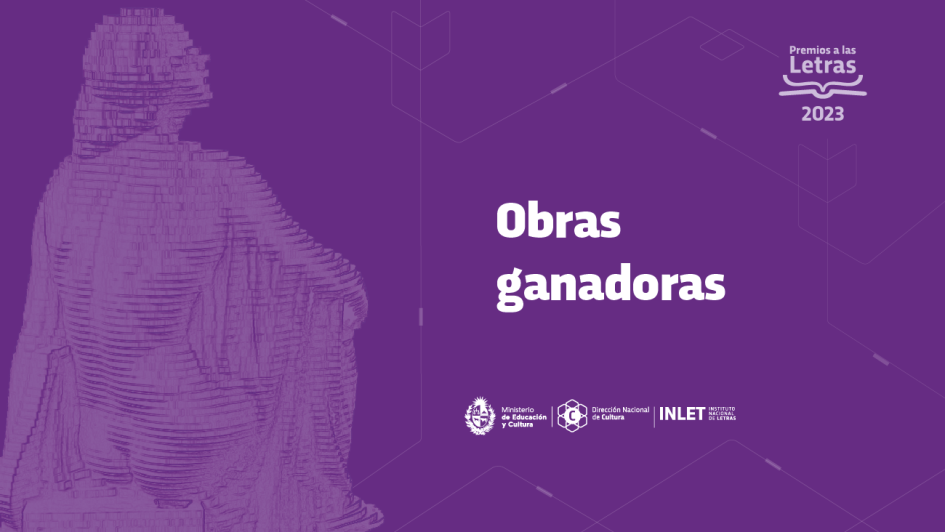 Obras ganadoras de los Premios a las Letras 2023 Obras ganadoras de los Premios a las Letras 2023