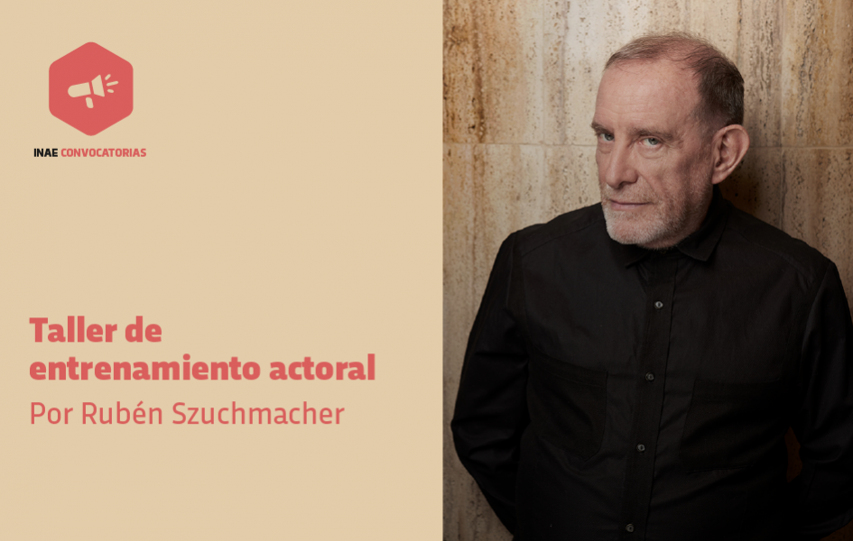 Rubén Szuchmacher en INAE