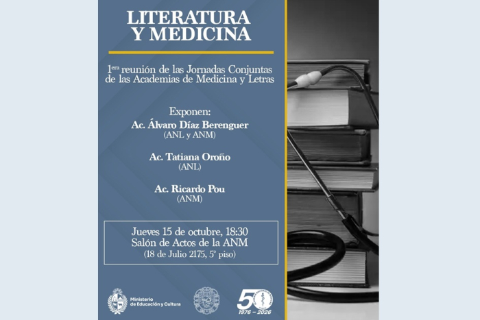Afiche sobre “Literatura y Medicina” actividad conjunta de la ANM y ANL Afiche sobre “Literatura y Medicina” actividad conjunta de la ANM y ANL