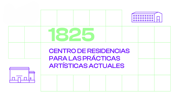 1825, CENTRO DE RESIDENCIAS PARA LAS PRÁCTICAS ARTÍSTICAS ACTUALES