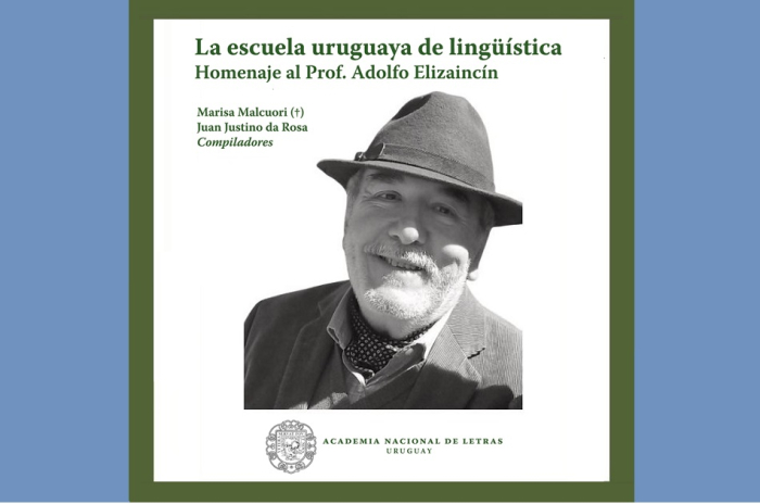 Tapa del libro “La escuela uruguaya de lingüística. Homenaje al Prof. Adolfo Elizaincín”