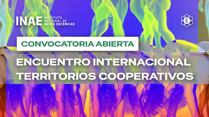 Convocatoria abierta al Encuentro Internacional Territorios Cooperativos para agentes de las artes e