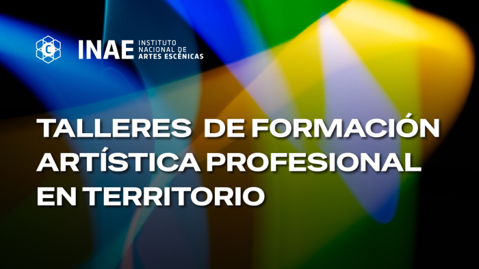 Abren las inscripciones a los Talleres de Formación Artística Profesional en Territorio Abren las inscripciones a los Talleres de Formación Artística Profesional en Territorio