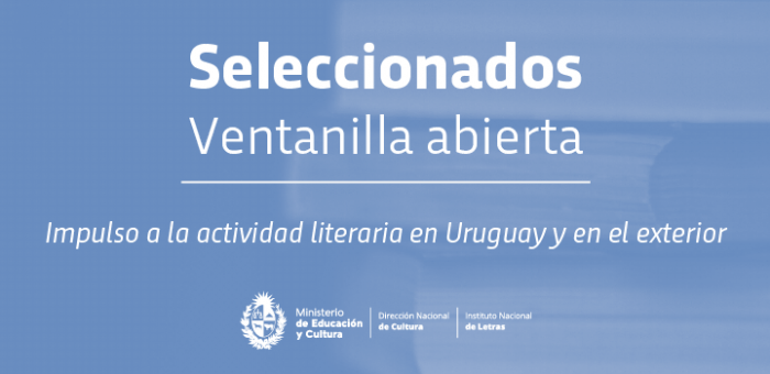 Ventanilla abierta: impulso a la actividad literaria en Uruguay y en el exterior Ventanilla abierta: impulso a la actividad literaria en Uruguay y en el exterior