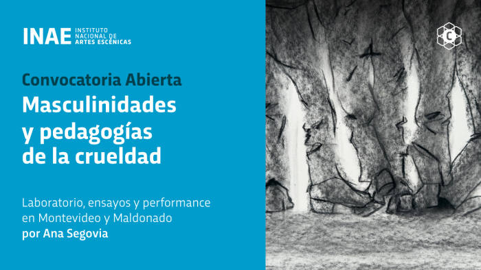 Masculinidades y pedagogías de la crueldad. Laboratorio, Ensayos y Performance Masculinidades y pedagogías de la crueldad. Laboratorio, Ensayos y Performance