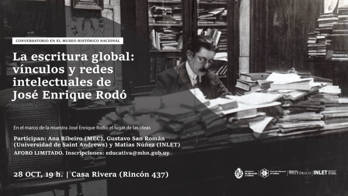 Conversatorio "La escritura global: vínculos y redes intelectuales de José Enrique Rodó”