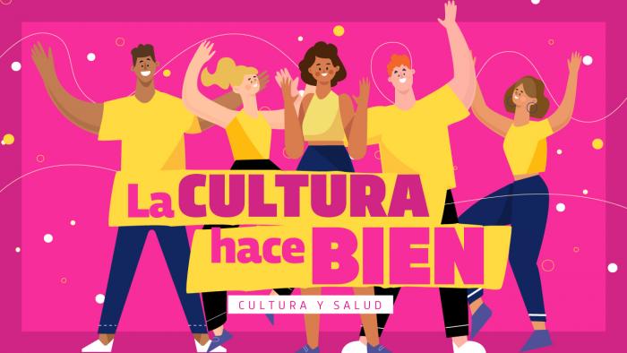 “La Cultura hace bien”